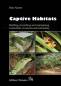 Preview: Captive Habitats - Building, furnishing and maintaining